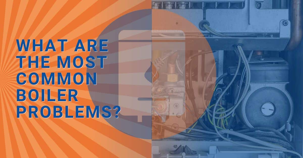 what are the most common boiler problems